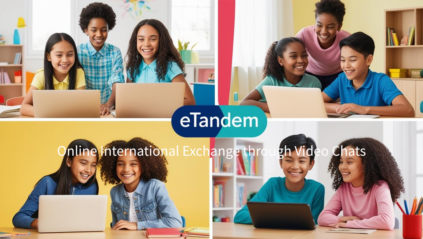 eTandem Online International Exchange through Video Chats